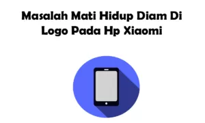 HP Xiaomi Mati Hidup Di Logo